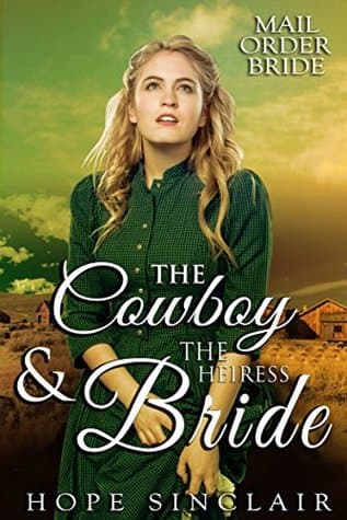 The Cowboy & the Heiress Bride