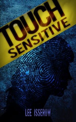Touch Sensitive: A Noir Supernatural Thriller
