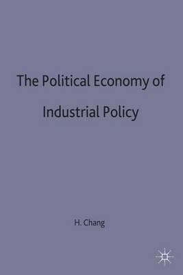The Political Economy of Industrial Policy