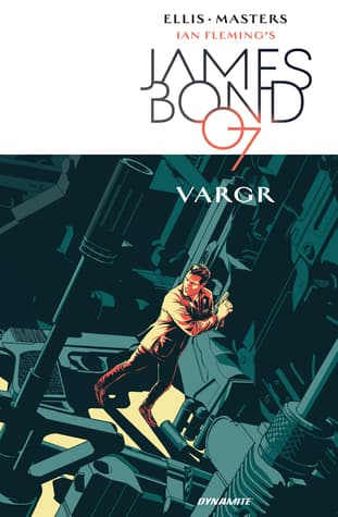 James Bond, tome 1: Vargr