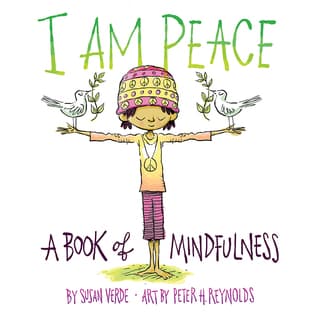 I Am Peace: A Book of Mindfulness (I Am Books)
