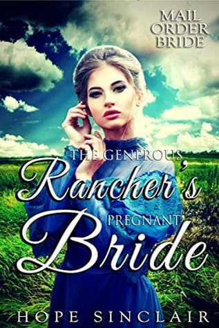 The Generous Rancher's Pregnant Bride