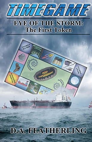 Eye of the Storm: The First Token (Time Game Series Book 1)