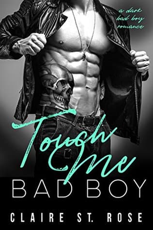Touch Me Bad Boy (Montorini Family Mafia Book 1)