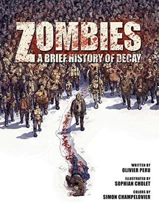 Zombies: A Brief History Of Decay