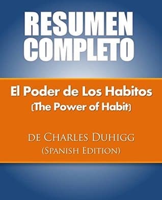 Resumen: El Poder de Los Habitos