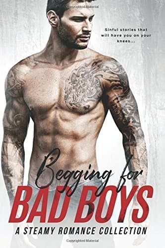 Begging for Bad Boys