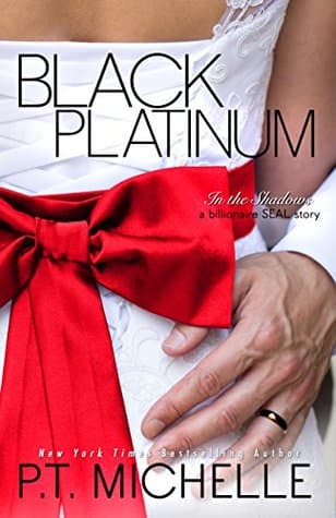 Black Platinum: A Billionaire SEAL Story (In the Shadows Book 6)