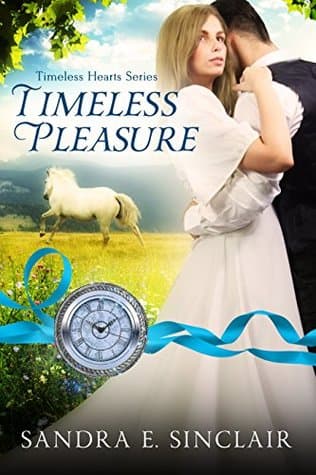 Timeless Pleasure (Timeless Hearts Series Book 9)