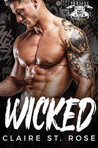 Wicked (Trojans MC Book 1)