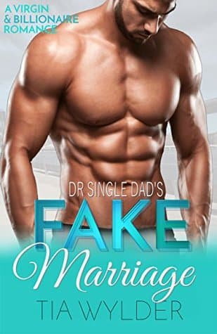 Dr. Single Dad's Fake Marriage