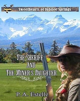 The Sheriff and the Miner's Daughter