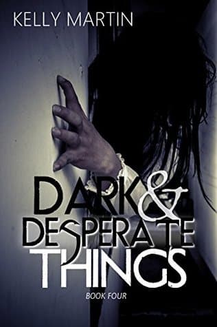 Dark and Desperate Things