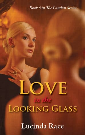 Love in the Looking Glass