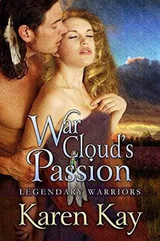 War Cloud's Passion (Legendary Warriors Book 1)