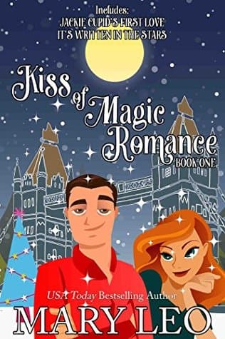 Jackie Cupid's First Love and It's Written In The Stars (Kiss of Magic Romance, Book One)
