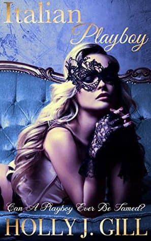 Italian Playboy (Italian Playboys Book 1)
