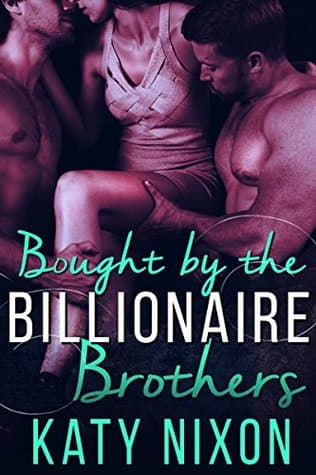 Bought by the Billionaire Brothers