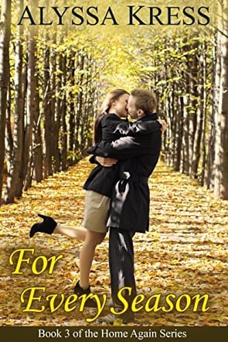 For Every Season: Book 3 of the Home Again Series