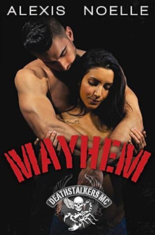 Mayhem (Deathstalkers MC Book 5)