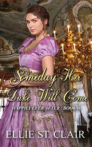 Someday Her Duke Will Come