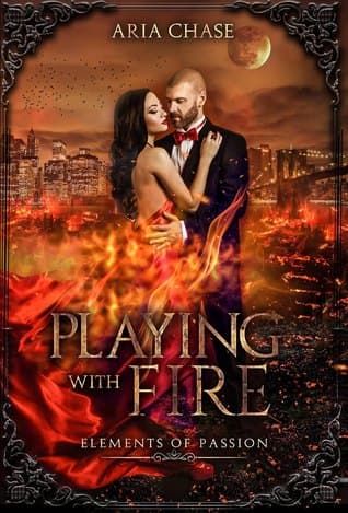 Playing with Fire