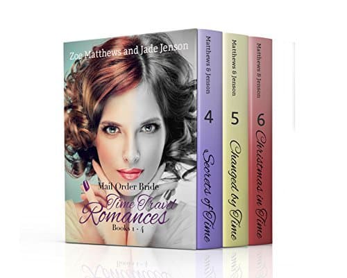 Mail Order Bride Time Travel Romances: Books 4 through 6