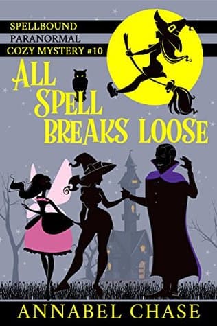 Spellbound - Ein Fluch kommt selten allein: Mord, Magie und fauler Zauber (Zauberhaftes Cosy Crime 10)