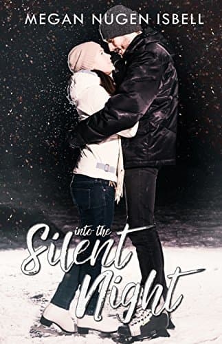 Into the Silent Night (White Mountains Christmas Book 1)