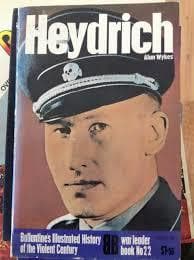 Heydrich (Ballantine's illustrated history of the violent century. War leader book no. 22)