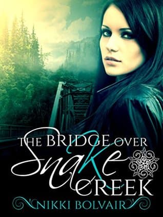 The Bridge Over Snake Creek (The Lydents' Curse Book 2)
