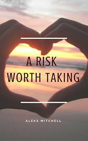 A Risk Worth Taking