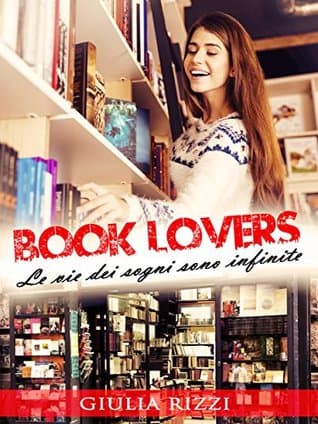 Book Lovers: Le vie dei sogni sono infinite