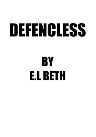 Defencless