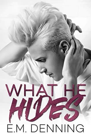 What He Hides