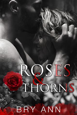 Roses & Thorns
