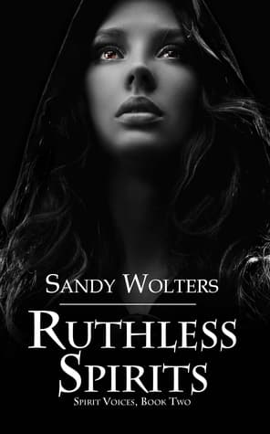 Ruthless Spirits (Spirit Voices, Book Two)