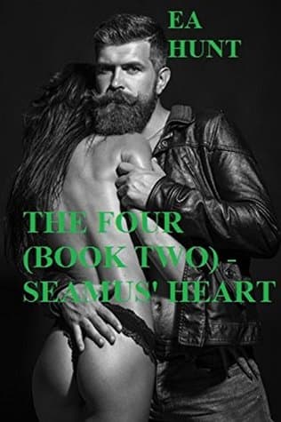 THE FOUR (BOOK TWO) - SEAMUS' HEART