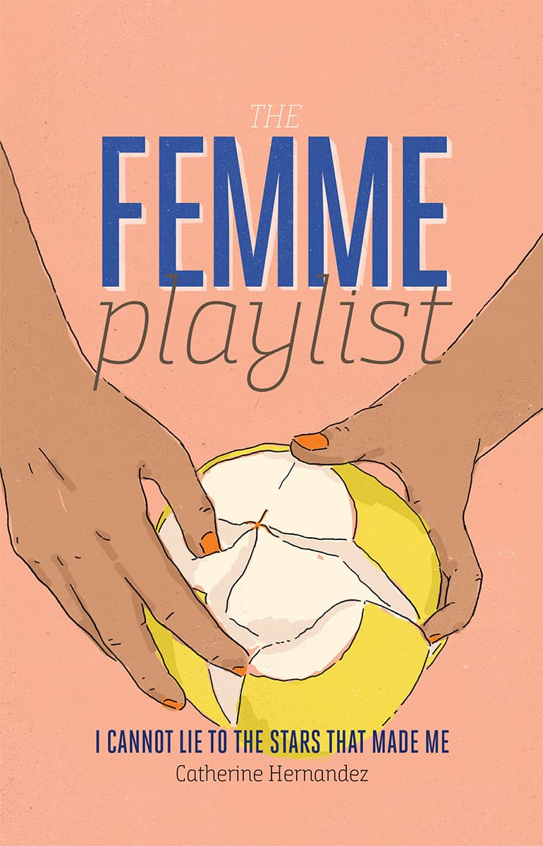 The Femme Playlist: I Cannot Lie to the Stars That Made Me