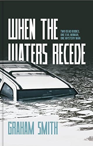 When The Waters Recede (DI Harry Evans #3)