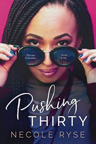 Pushing Thirty