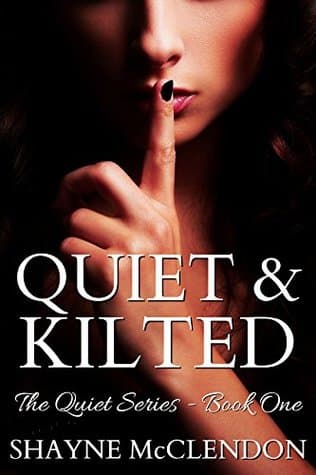 Quiet & Kilted