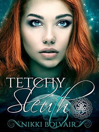 Tetchy Sleuth (The Lydents' Curse Book 3)