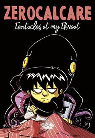 Tentacles at My Throat