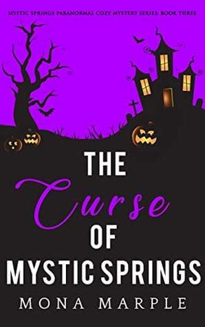 The Curse of Mystic Springs