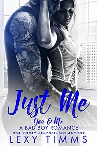 Just Me (You & Me - Eine Bad Boy Romance)