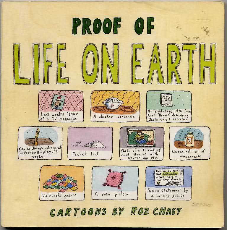 Proof of Life on Earth: Cartoons by Roz Chast
