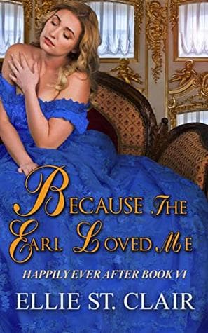 Because the Earl Loved Me