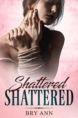 Shattered