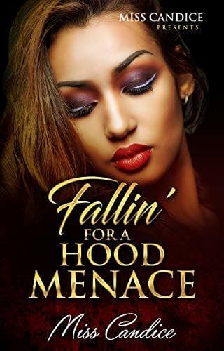 Fallin' For a Hood Menace